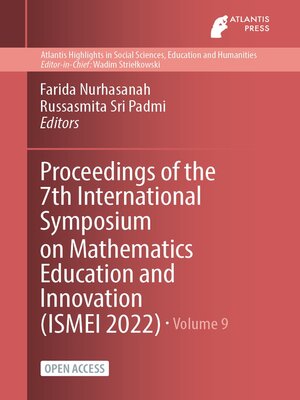 cover image of Proceedings of the 7th International Symposium on Mathematics Education and Innovation (ISMEI 2022)